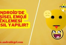 Android’de Kişisel Emoji Eklemesi Nasıl Yapılır?