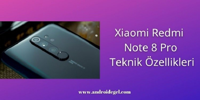 Xiaomi Redmi Note 8 Pro Teknik Özellikleri 1 Xiaomi Redmi Note 8 Pro Teknik Özellikleri