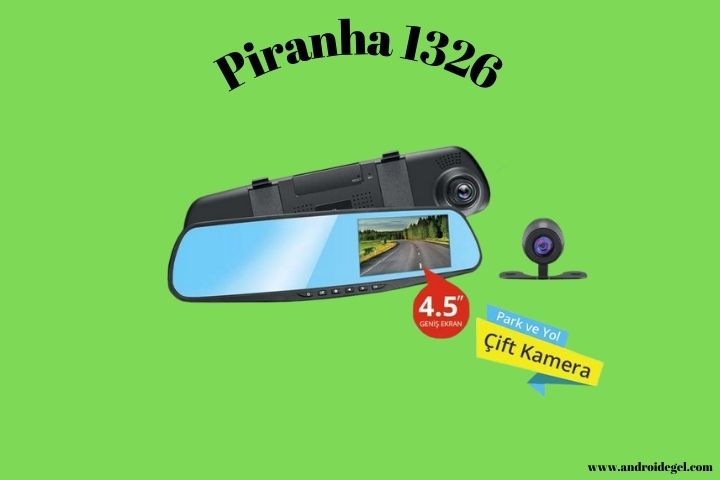 En İyi Araç İçi Kamera Tavsiyeleri 5 Piranha 1326 Araç içi kamera