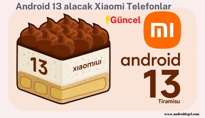 Android 13 alacak Xiaomi Telefonlar 1 Android 13 alacak Xiaomi Telefonlar