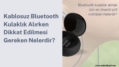 Kablosuz Bluetooth Kulaklık Alırken Dikkat Edilmesi Gereken Nelerdir? 22 Kablosuz Bluetooth Kulaklık Alırken Dikkat Edilmesi Gereken Nelerdir?