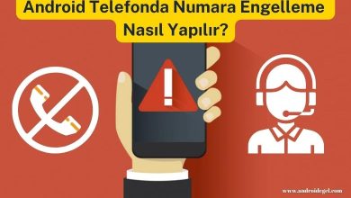 Android Telefonda Numara Engelleme Nasıl Yapılır? 25 android telefonda numara engelleme nasil yapilir
