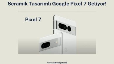 Seramik Tasarımlı Google Pixel 7 Geliyor! 1 Seramik Tasarımlı Google Pixel 7 Geliyor!