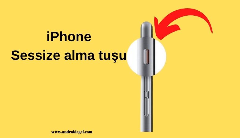 iPhone Zil Sesi Çalışmıyor? Çözüm Adımları ve Nedenleri 3 iphone sessize alma tusu