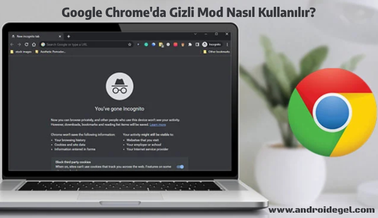 Google Chrome Gizli Mod Nasıl Kullanılır? 1 chrome gizli mod nasil kullanilir